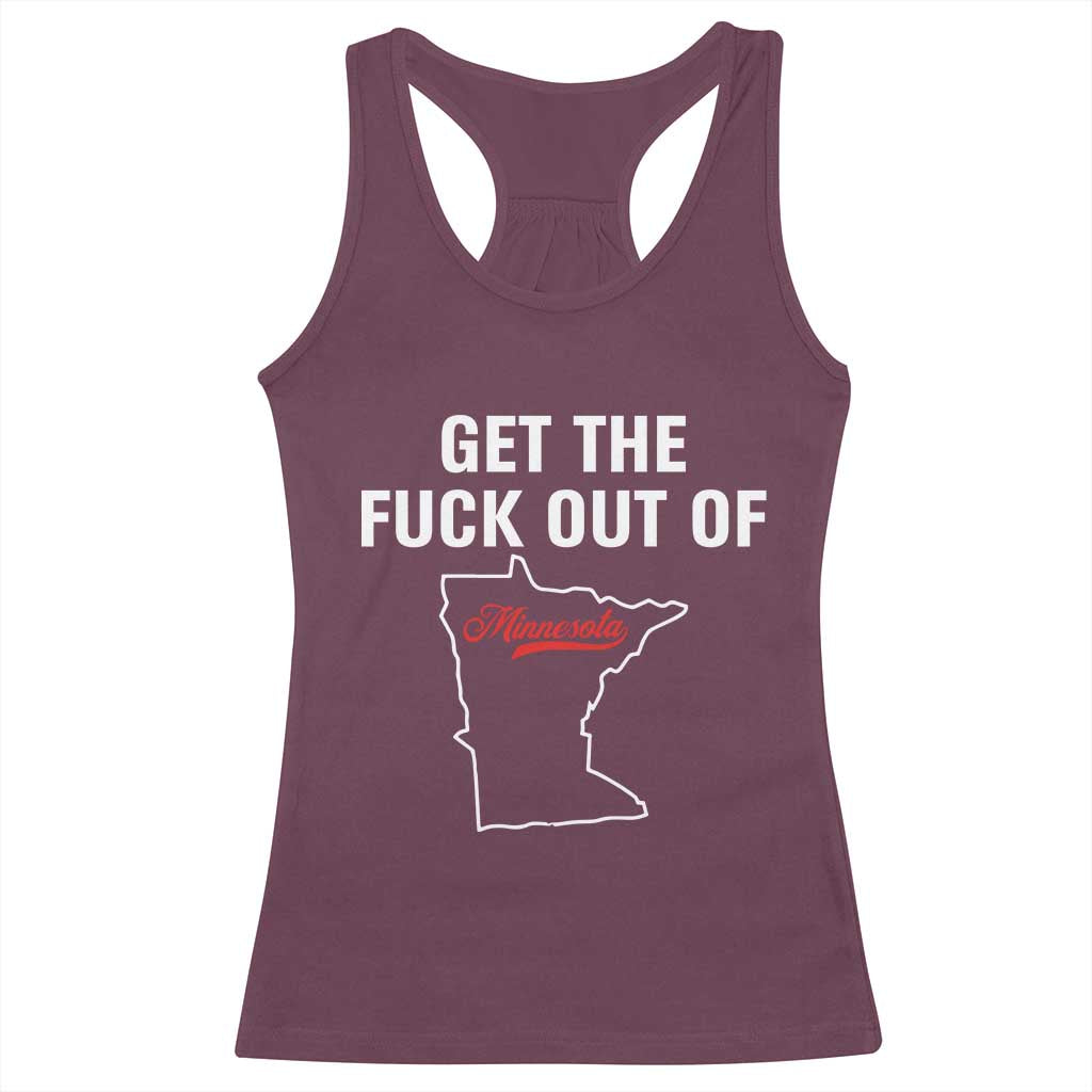 Get The F Out of Minnesota Protest Racerback Tank Top State Map Minneapolis Jan 8 2026 Justice Protest TS02 Maroon Print Your Wear