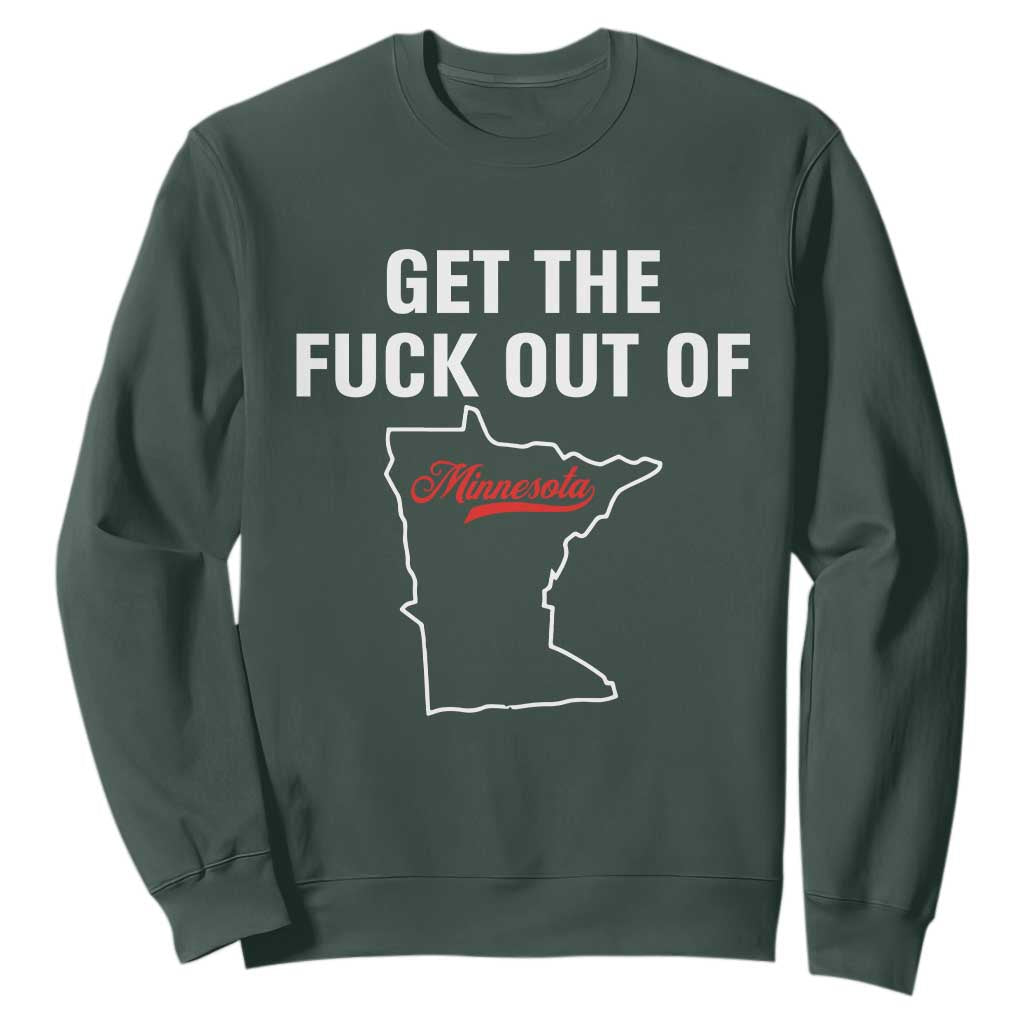 Get The F Out of Minnesota Protest Sweatshirt State Map Minneapolis Jan 8 2026 Justice Protest - Print Your Wear
