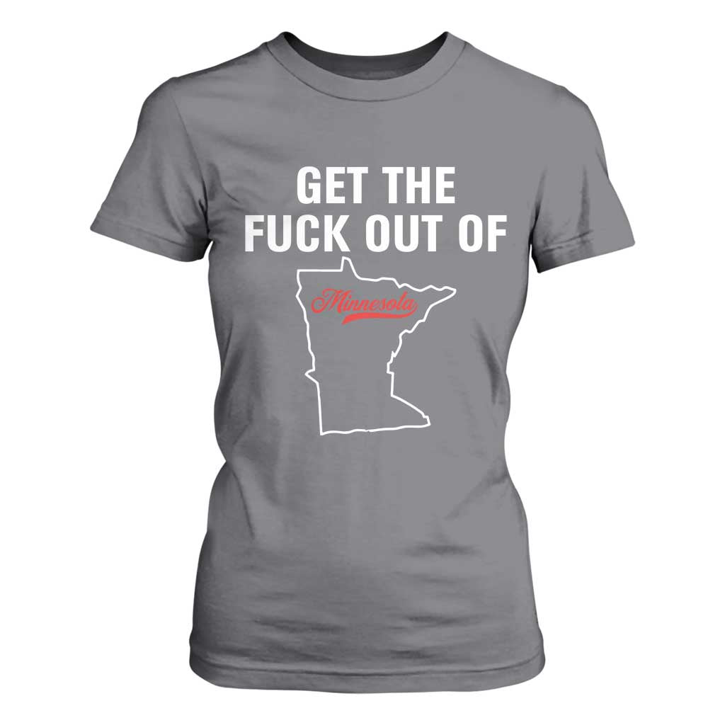 Get The F Out of Minnesota Protest T Shirt For Women State Map Minneapolis Jan 8 2026 Justice Protest TS02 Charcoal Print Your Wear