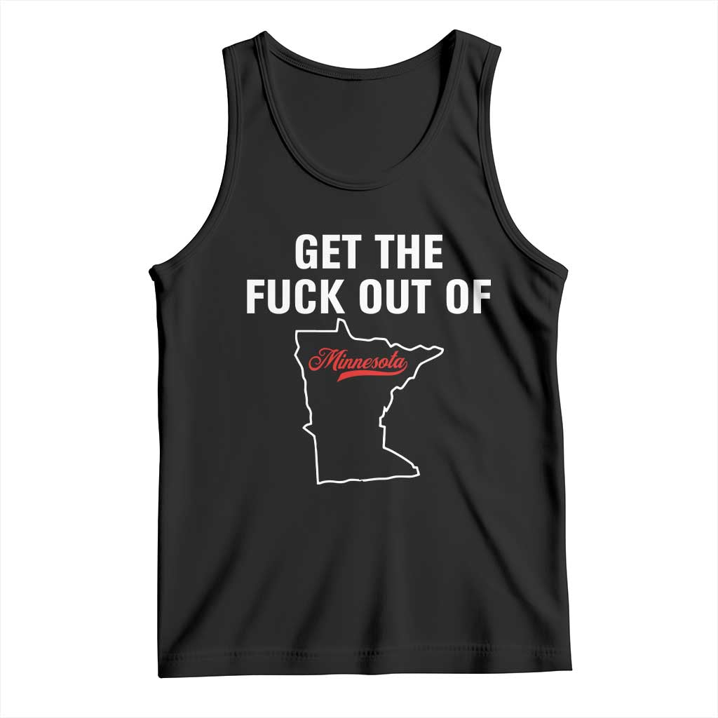 Get The F Out of Minnesota Protest Tank Top State Map Minneapolis Jan 8 2026 Justice Protest TS02 Black Print Your Wear