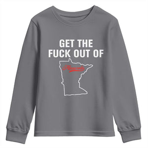 Get The F Out of Minnesota Protest Youth Sweatshirt State Map Minneapolis Jan 8 2026 Justice Protest TS02 Charcoal Print Your Wear