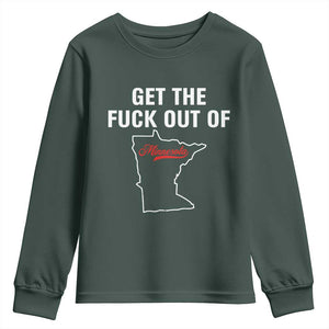 Get The F Out of Minnesota Protest Youth Sweatshirt State Map Minneapolis Jan 8 2026 Justice Protest TS02 Dark Forest Green Print Your Wear