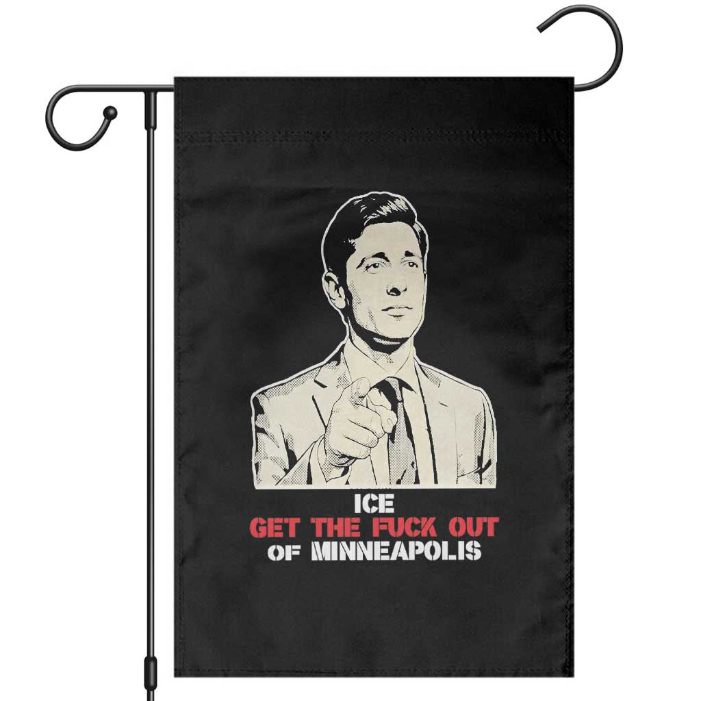 Get The F Out of Minneapolis Garden Flag Mayor Jacob Saying Civil Resistance TS02 Black Print Your Wear