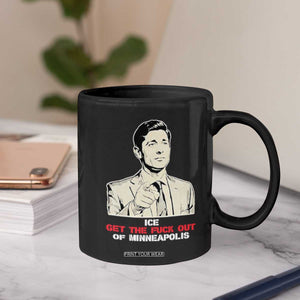 Get The F Out of Minneapolis Coffee Mug Mayor Jacob Saying Civil Resistance TS02 Print Your Wear