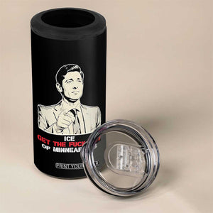 Get The F Out of Minneapolis 4 in 1 Can Cooler Tumbler Mayor Jacob Saying Civil Resistance TS02 Print Your Wear