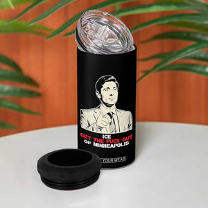 Get The F Out of Minneapolis 4 in 1 Can Cooler Tumbler Mayor Jacob Saying Civil Resistance TS02 Print Your Wear