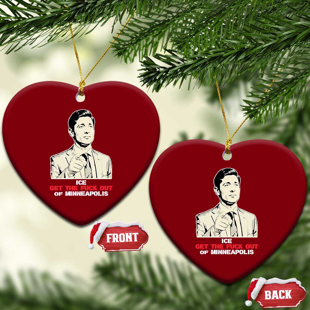Get The F Out of Minneapolis Ceramic Ornament Mayor Jacob Saying Civil Resistance TS02 Print Your Wear