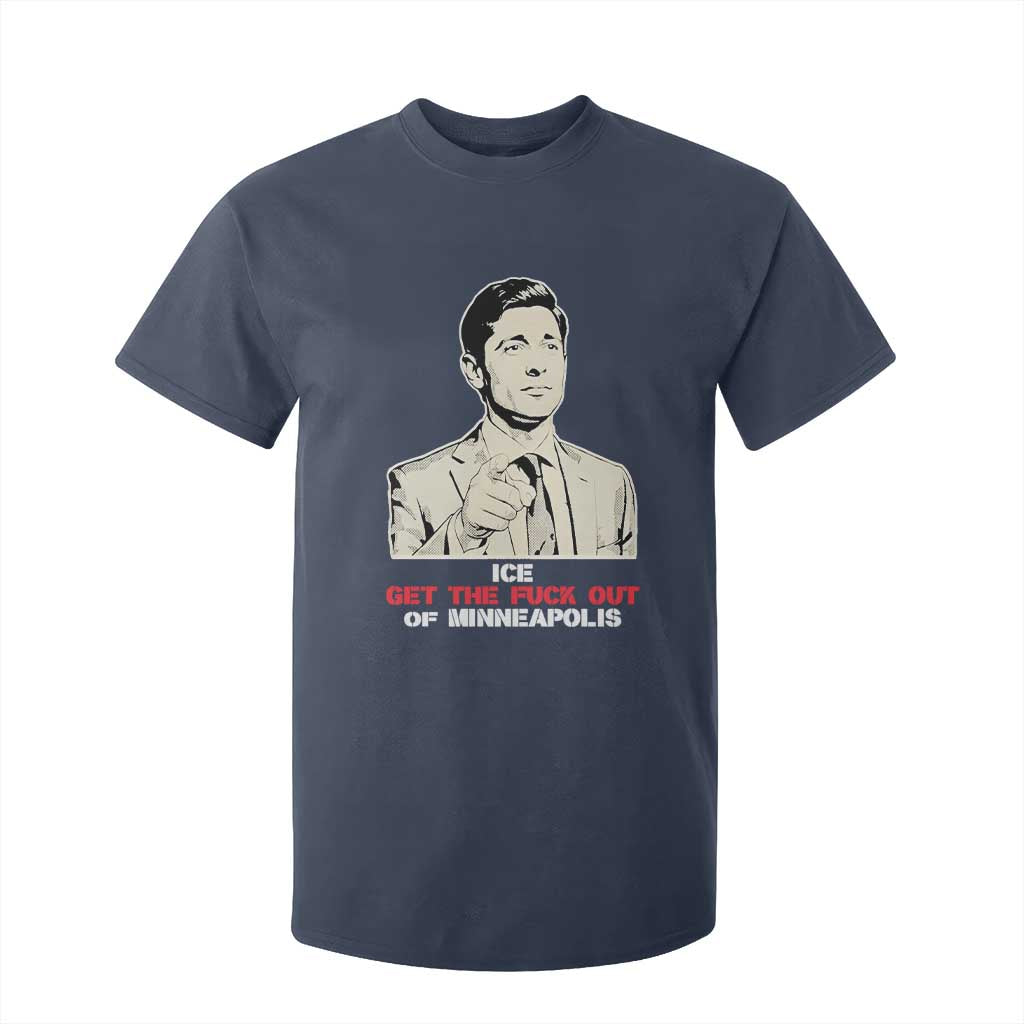 Get The F Out of Minneapolis T Shirt For Kid Mayor Jacob Saying Civil Resistance TS02 Navy Print Your Wear