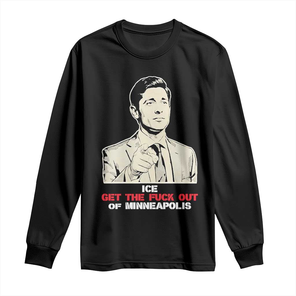 Get The F Out of Minneapolis Long Sleeve Shirt Mayor Jacob Saying Civil Resistance TS02 Black Print Your Wear
