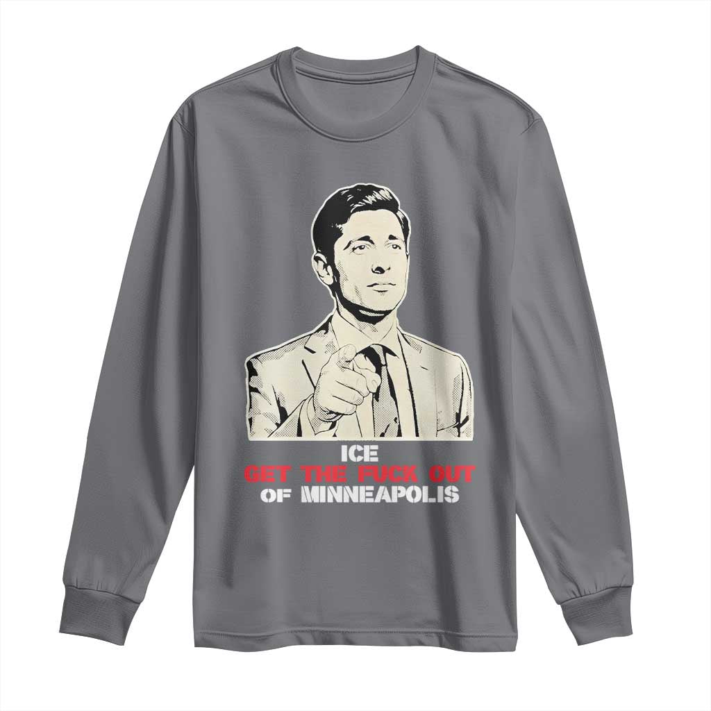 Get The F Out of Minneapolis Long Sleeve Shirt Mayor Jacob Saying Civil Resistance TS02 Charcoal Print Your Wear