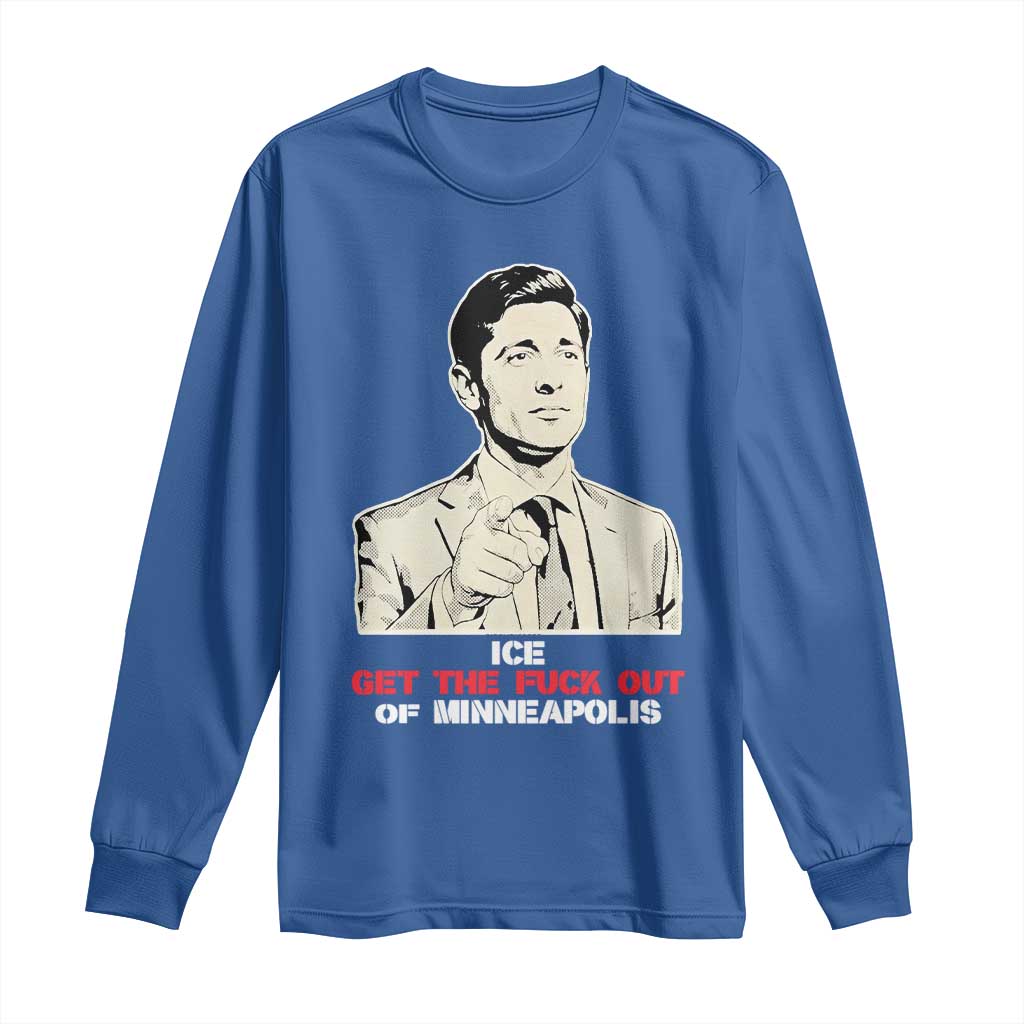 Get The F Out of Minneapolis Long Sleeve Shirt Mayor Jacob Saying Civil Resistance TS02 Royal Blue Print Your Wear