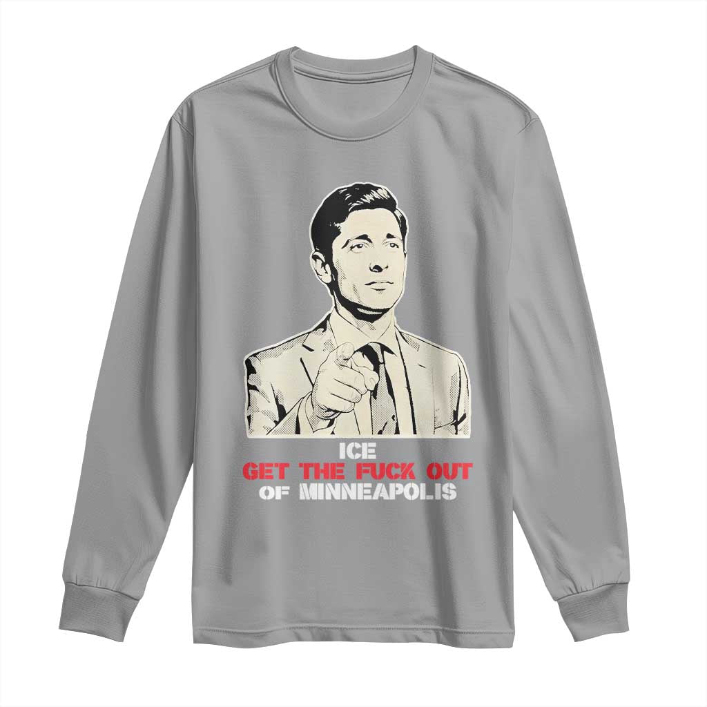 Get The F Out of Minneapolis Long Sleeve Shirt Mayor Jacob Saying Civil Resistance TS02 Sport Gray Print Your Wear
