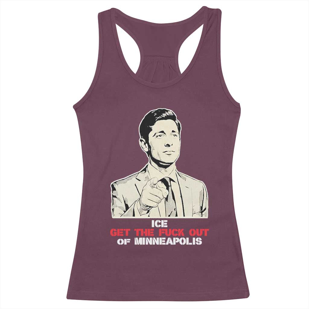 Get The F Out of Minneapolis Racerback Tank Top Mayor Jacob Saying Civil Resistance TS02 Maroon Print Your Wear