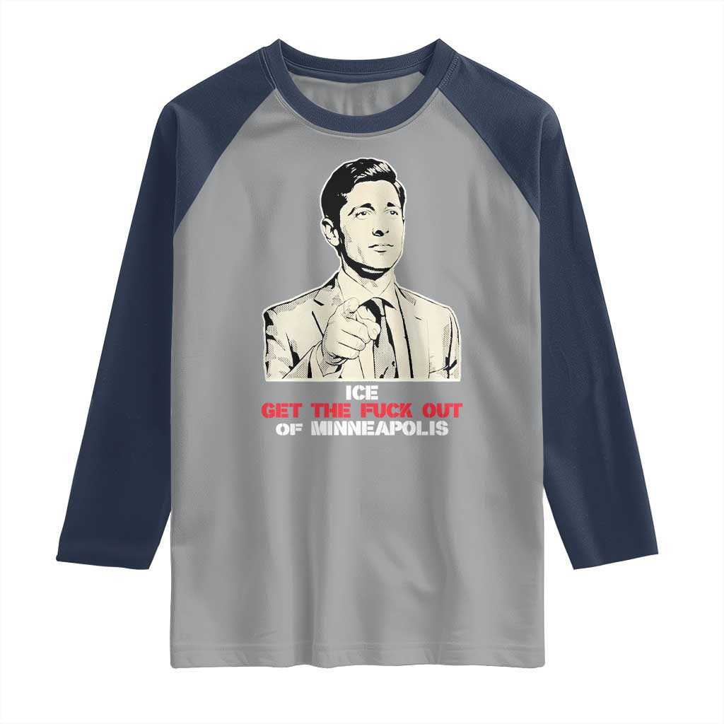 Get The F Out of Minneapolis Raglan Shirt Mayor Jacob Saying Civil Resistance TS02 Sport Gray Navy Print Your Wear