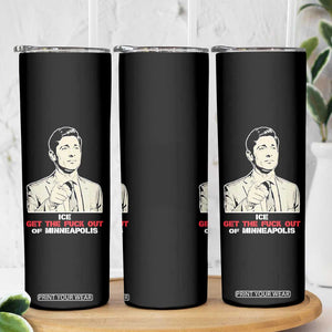 Get The F Out of Minneapolis Skinny Tumbler Mayor Jacob Saying Civil Resistance TS02 Print Your Wear