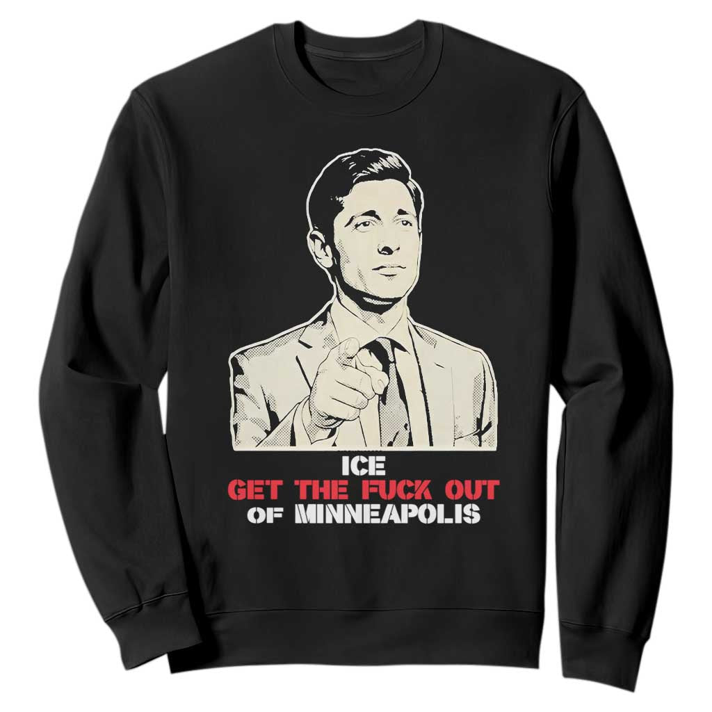 Get The F Out of Minneapolis Sweatshirt Mayor Jacob Saying Civil Resistance TS02 Black Print Your Wear