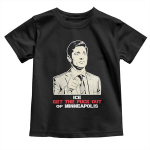 Get The F Out of Minneapolis Toddler T Shirt Mayor Jacob Saying Civil Resistance TS02 Black Print Your Wear