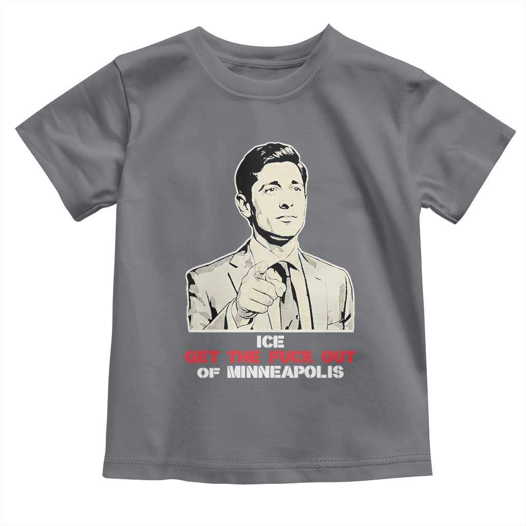 Get The F Out of Minneapolis Toddler T Shirt Mayor Jacob Saying Civil Resistance TS02 Charcoal Print Your Wear
