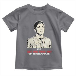 Get The F Out of Minneapolis Toddler T Shirt Mayor Jacob Saying Civil Resistance TS02 Charcoal Print Your Wear