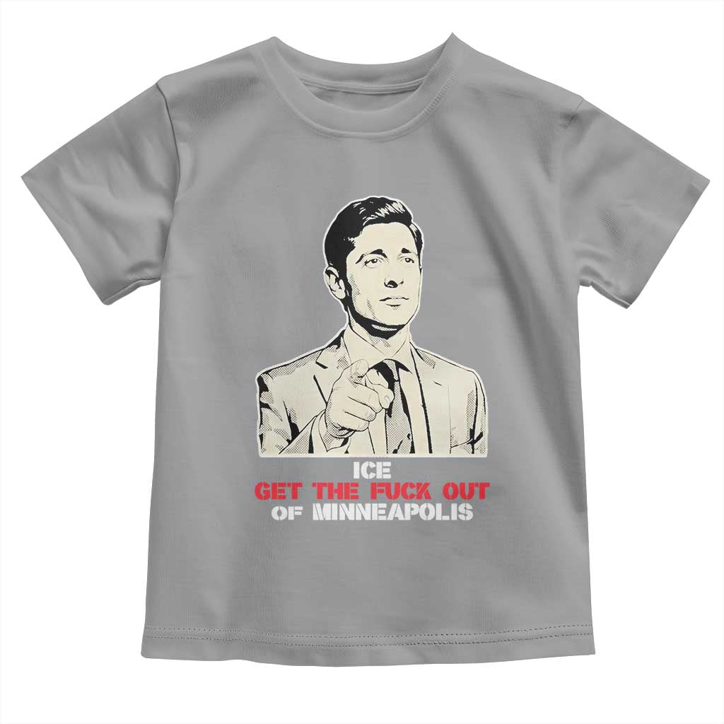Get The F Out of Minneapolis Toddler T Shirt Mayor Jacob Saying Civil Resistance TS02 Sport Gray Print Your Wear