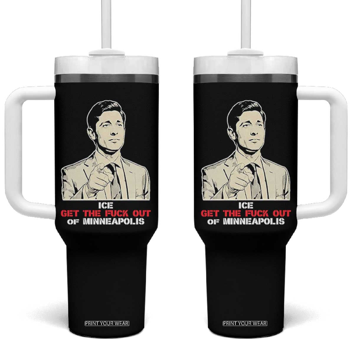 Get The F Out of Minneapolis Tumbler With Handle Mayor Jacob Saying Civil Resistance TS02 One Size: 40 oz Black Print Your Wear