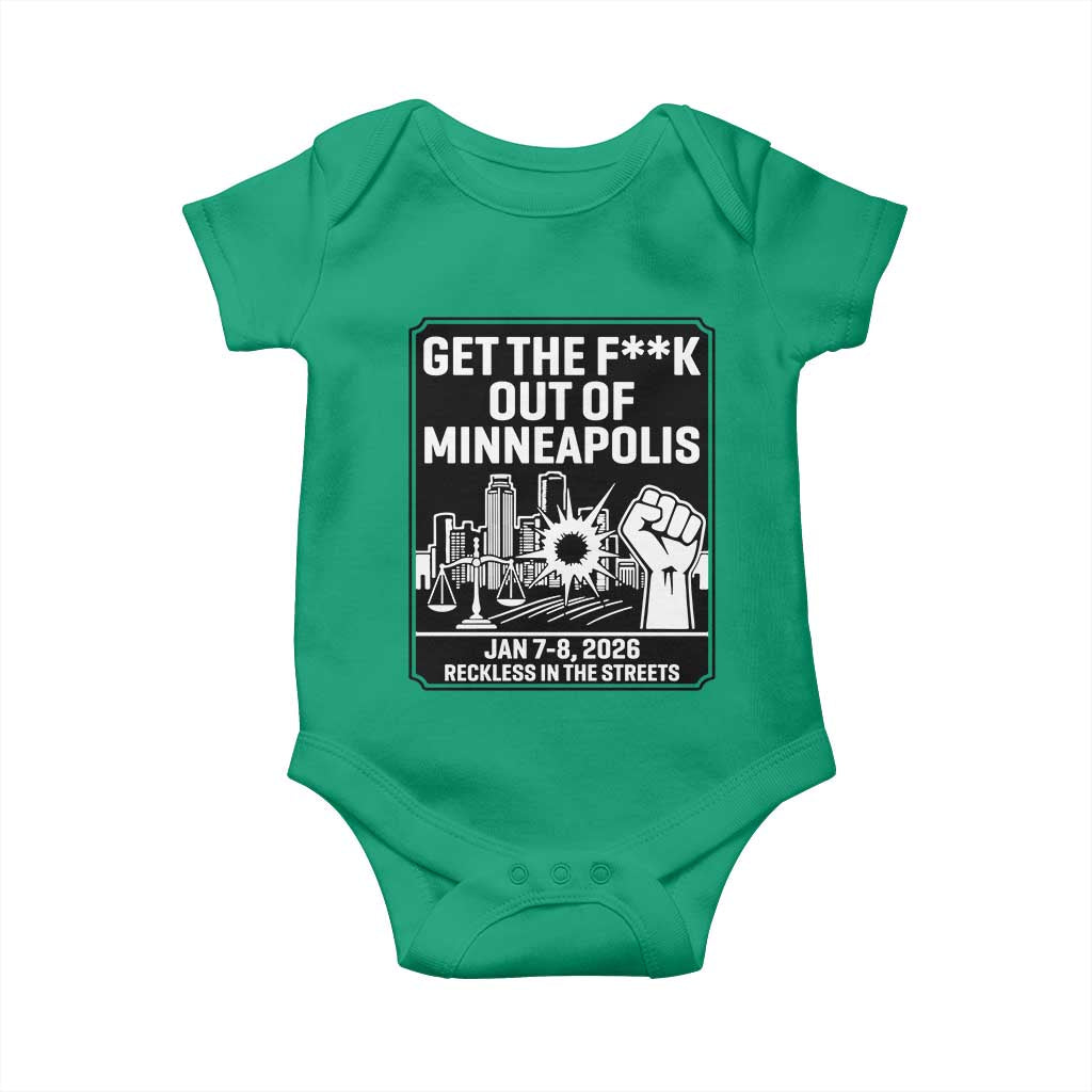 Get The F Out of Minneapolis Baby Onesie January 8 2026 Reckless in the Streets Protest TS02 Irish Green Print Your Wear