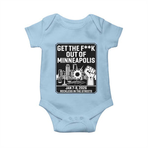 Get The F Out of Minneapolis Baby Onesie January 8 2026 Reckless in the Streets Protest TS02 Light Blue Print Your Wear