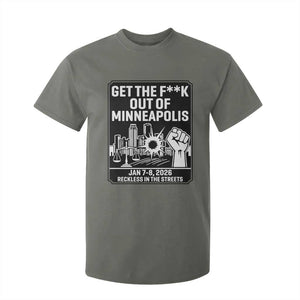 Get The F Out of Minneapolis T Shirt For Kid January 8 2026 Reckless in the Streets Protest TS02 Military Green Print Your Wear