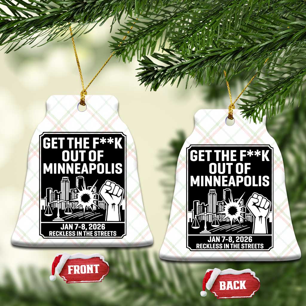 Get The F Out of Minneapolis Ceramic Ornament January 8 2026 Reckless in the Streets Protest TS02 Print Your Wear