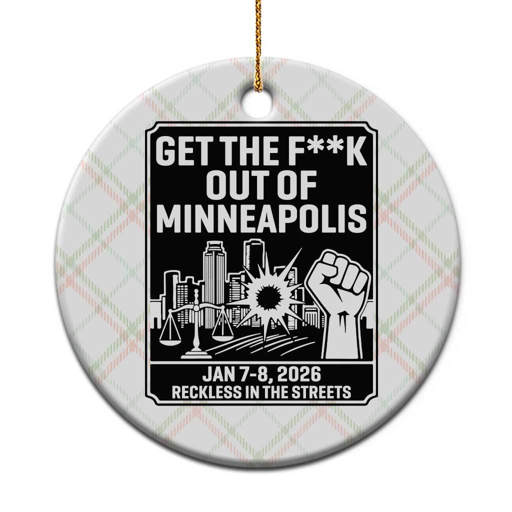 Get The F Out of Minneapolis Ceramic Ornament January 8 2026 Reckless in the Streets Protest TS02 1pc Christmas Plaid Print Your Wear