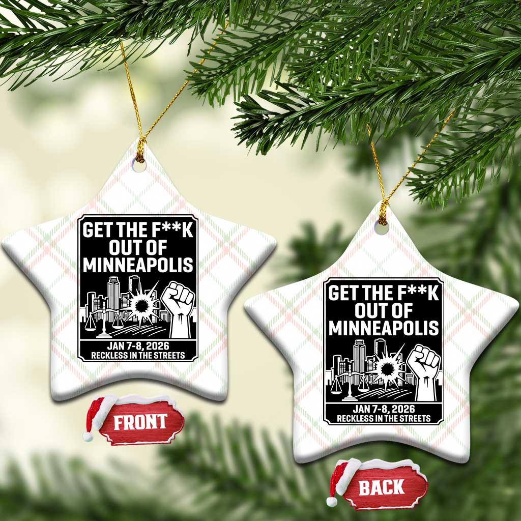 Get The F Out of Minneapolis Ceramic Ornament January 8 2026 Reckless in the Streets Protest TS02 Print Your Wear