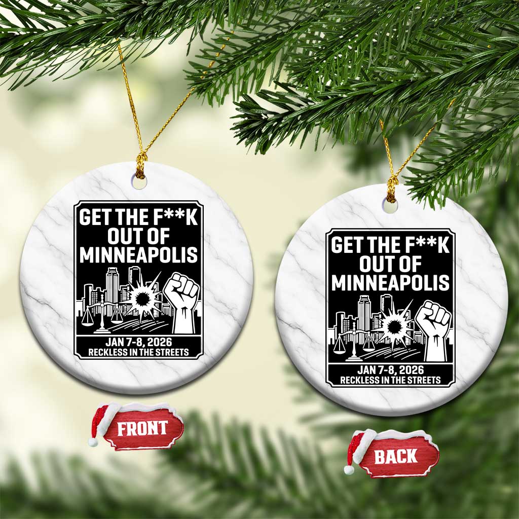 Get The F Out of Minneapolis Ceramic Ornament January 8 2026 Reckless in the Streets Protest TS02 1pc White Marble Print Your Wear
