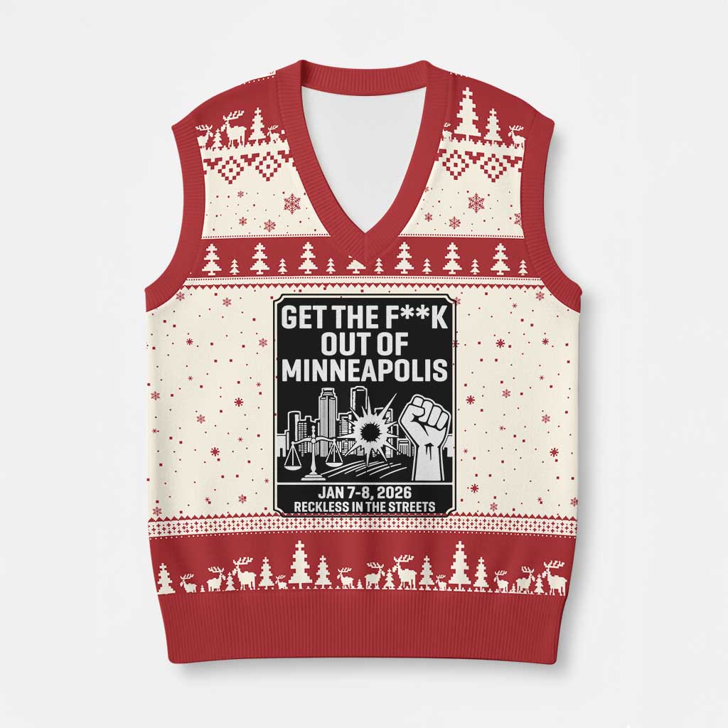 Get The F Out of Minneapolis V-Neck Knit Sweater Vest January 8 2026 Reckless in the Streets Protest TS02 Beige Red Print Your Wear