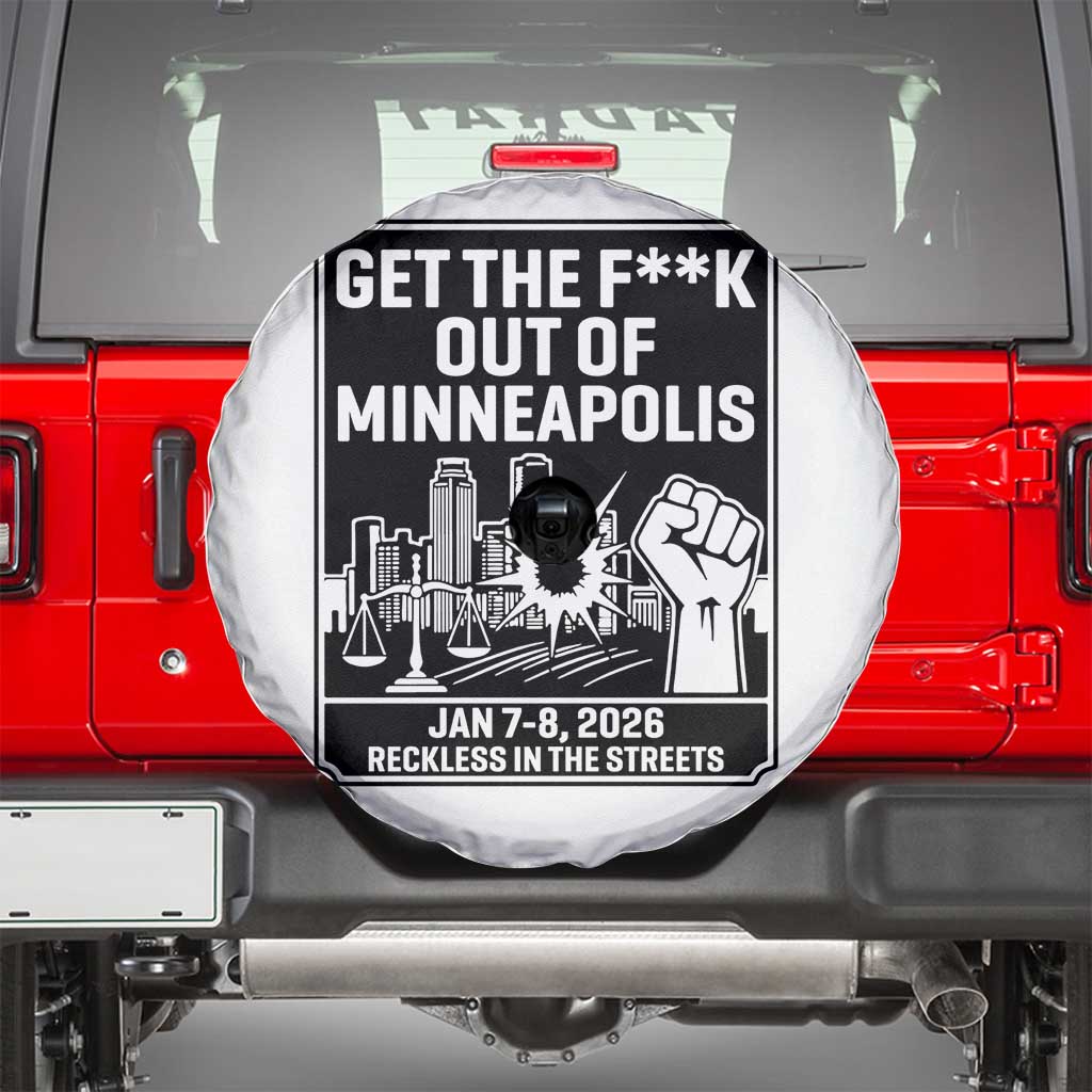 Get The F Out of Minneapolis Spare Tire Cover January 8 2026 Reckless in the Streets Protest TS02 White Print Your Wear