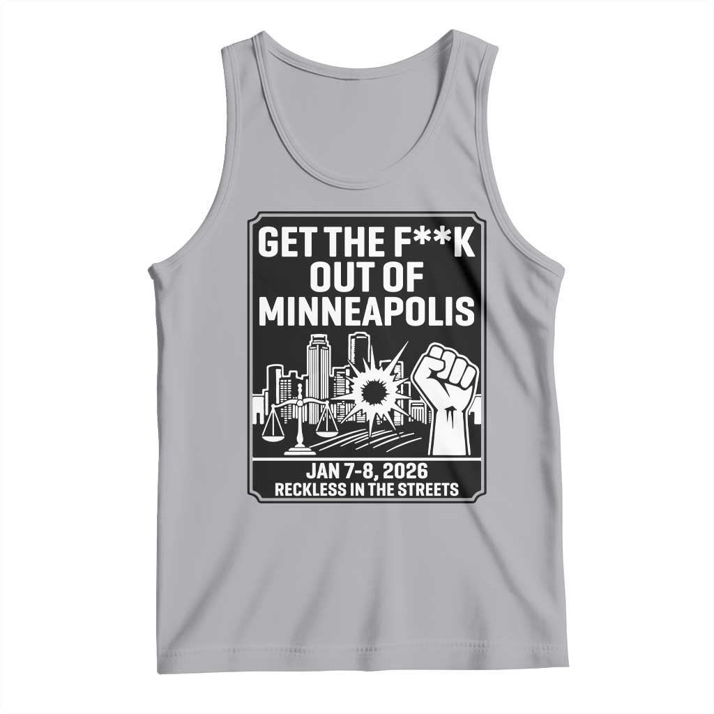 Get The F Out of Minneapolis Tank Top January 8 2026 Reckless in the Streets Protest TS02 Athletic Heather Print Your Wear