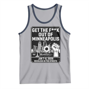 Get The F Out of Minneapolis Tank Top January 8 2026 Reckless in the Streets Protest TS02 Athletic Heather Navy Print Your Wear