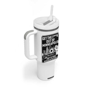 Get The F Out of Minneapolis Tumbler With Handle January 8 2026 Reckless in the Streets Protest TS02 Print Your Wear
