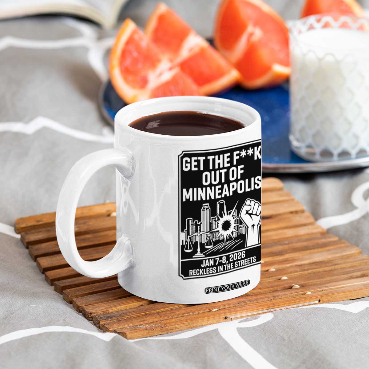 Get The F Out of Minneapolis Coffee Mug January 8 2026 Reckless in the Streets Protest TS02 Print Your Wear