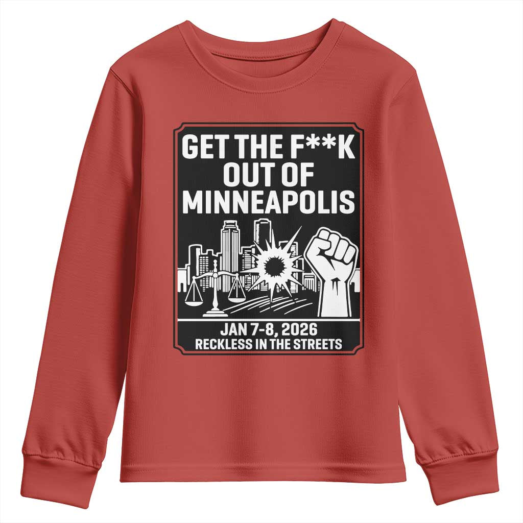 Get The F Out of Minneapolis Youth Sweatshirt January 8 2026 Reckless in the Streets Protest TS02 Red Print Your Wear