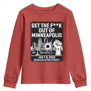 Get The F Out of Minneapolis Youth Sweatshirt January 8 2026 Reckless in the Streets Protest TS02 Red Print Your Wear
