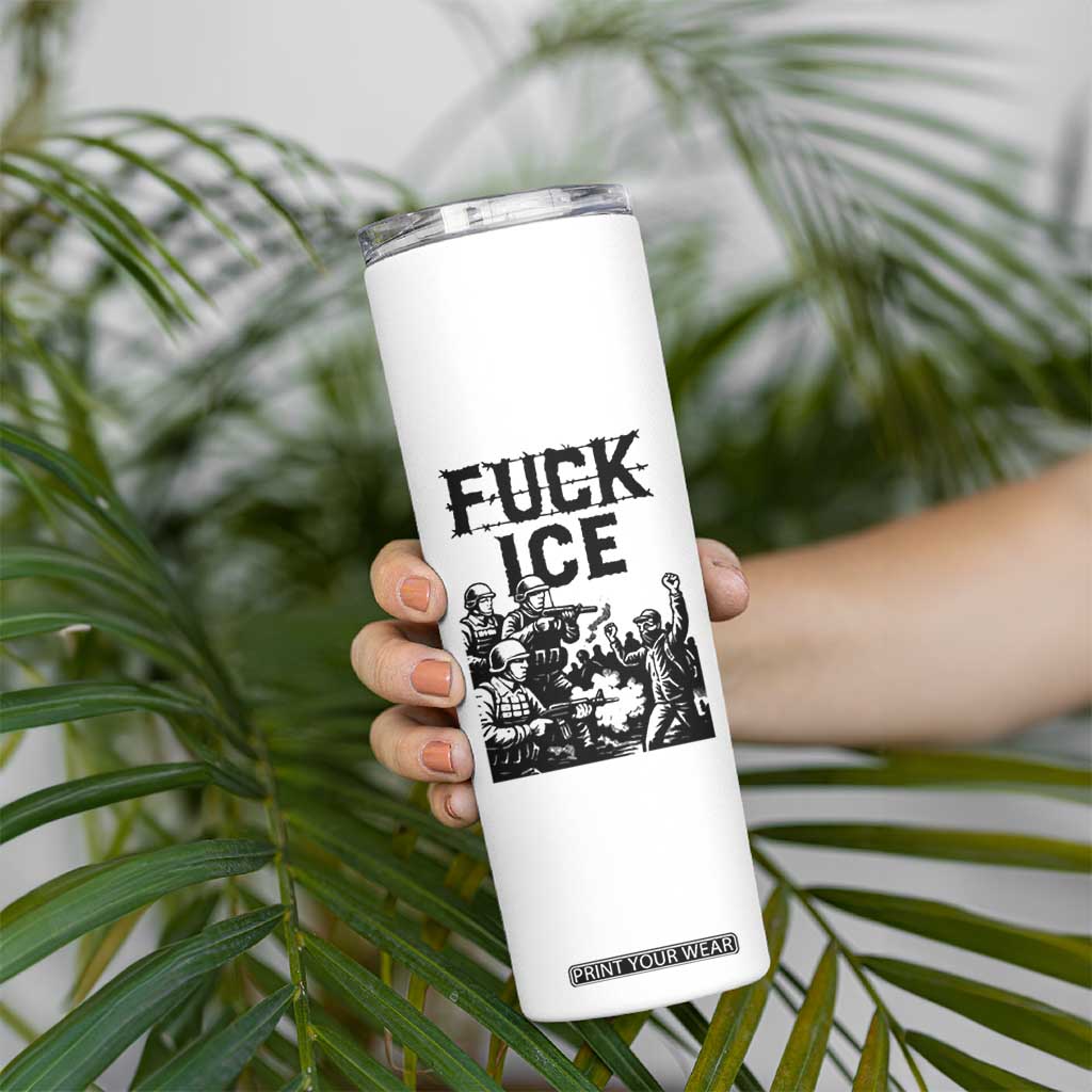 F Ice Riot Protest Graphic Skinny Tumbler Political Resistance Against Ice Violence TS02 Print Your Wear
