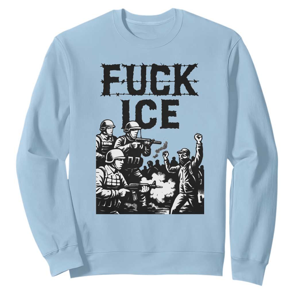 F Ice Riot Protest Graphic Sweatshirt Political Resistance Against Ice Violence TS02 Light Blue Print Your Wear