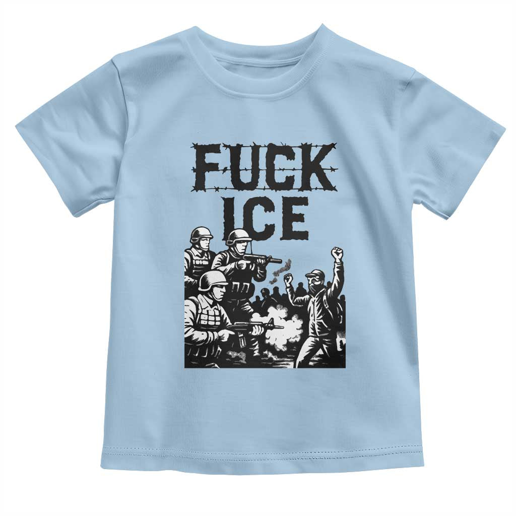 F Ice Riot Protest Graphic Toddler T Shirt Political Resistance Against Ice Violence TS02 Light Blue Print Your Wear