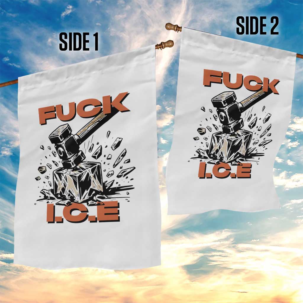 Crush Ice Protest Graphic Garden Flag Sledgehammer Smash Against Ice Political Resistance TS02 Print Your Wear