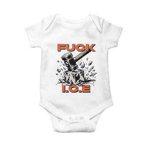 Crush Ice Protest Graphic Baby Onesie Sledgehammer Smash Against Ice Political Resistance TS02 White Print Your Wear