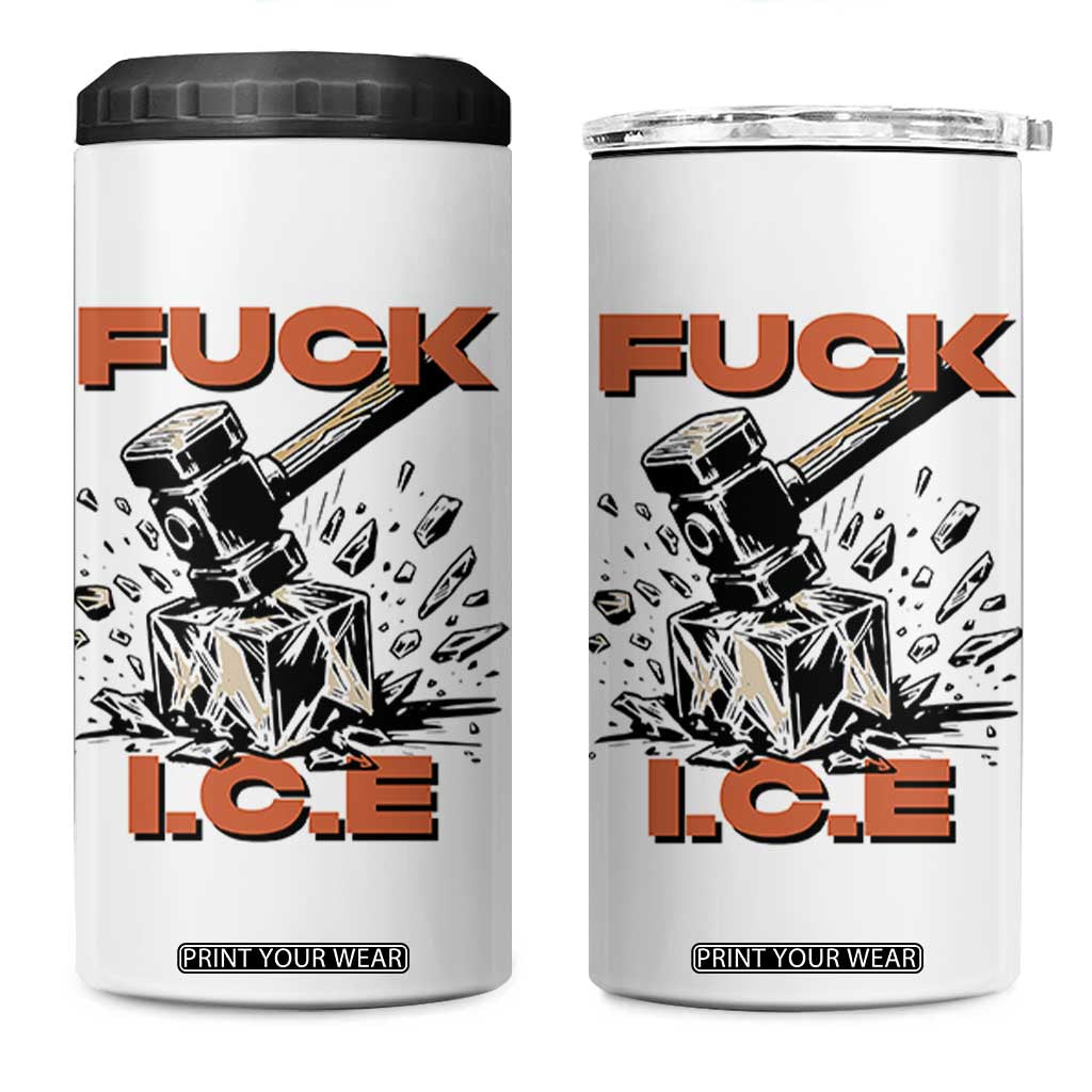 Crush Ice Protest Graphic 4 in 1 Can Cooler Tumbler Sledgehammer Smash Against Ice Political Resistance TS02 One Size: 16 oz White Print Your Wear