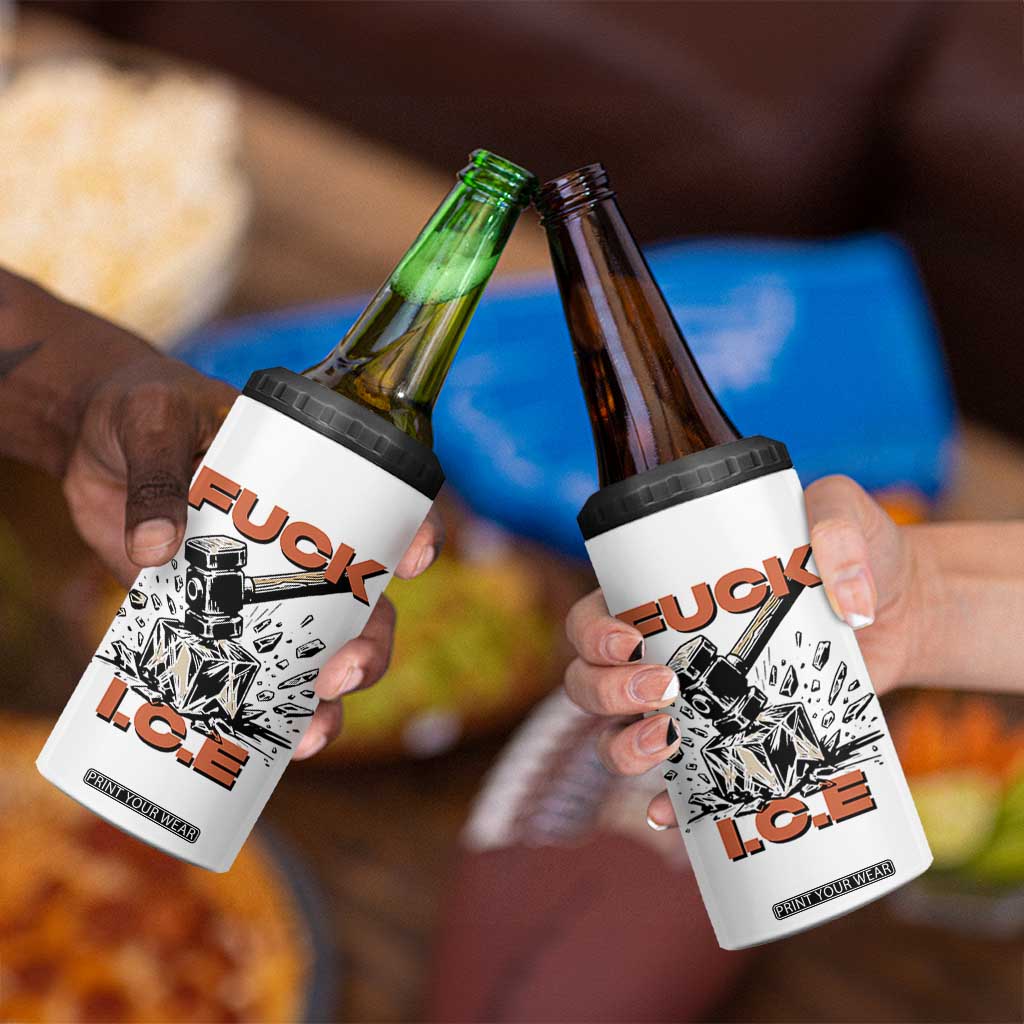 Crush Ice Protest Graphic 4 in 1 Can Cooler Tumbler Sledgehammer Smash Against Ice Political Resistance TS02 Print Your Wear