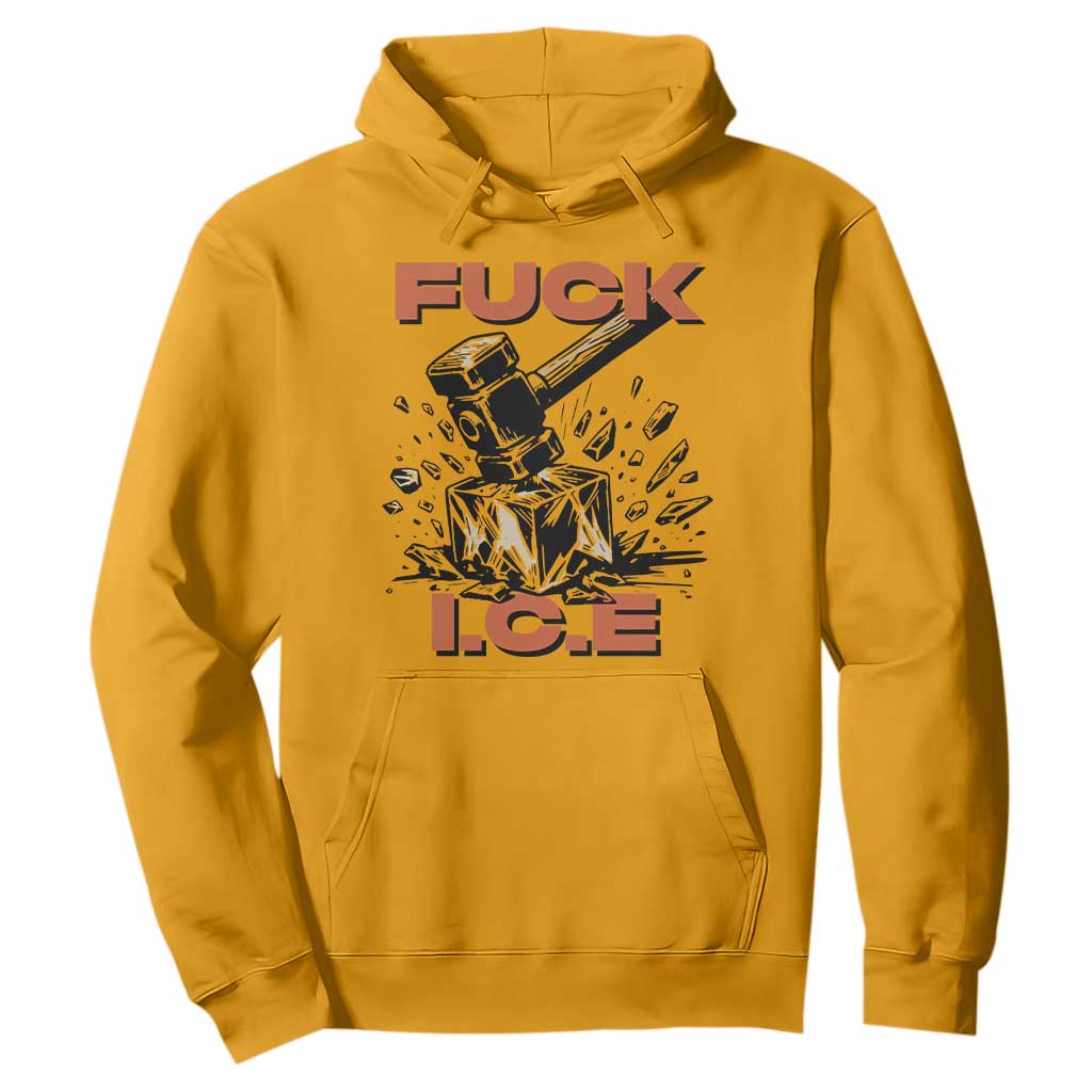 Crush Ice Protest Graphic Hoodie Sledgehammer Smash Against Ice Political Resistance TS02 Gold Print Your Wear