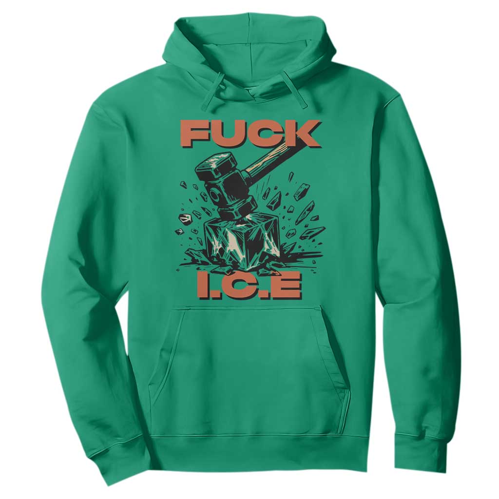 Crush Ice Protest Graphic Hoodie Sledgehammer Smash Against Ice Political Resistance TS02 Irish Green Print Your Wear