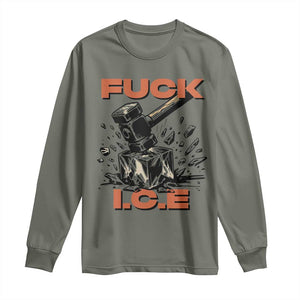 Crush Ice Protest Graphic Long Sleeve Shirt Sledgehammer Smash Against Ice Political Resistance TS02 Military Green Print Your Wear